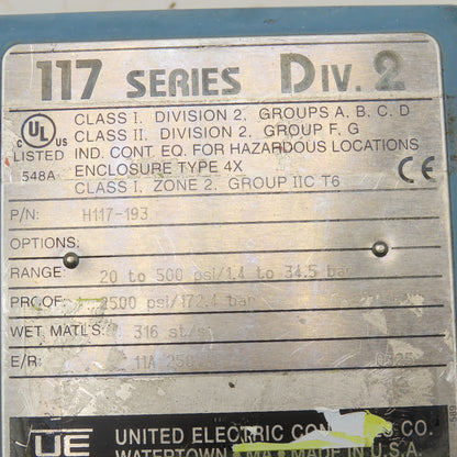 United Electric H117-193 20-500PSI Hazardous Location Pressure Switch 250VAC