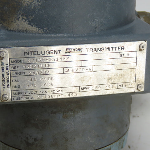 Foxboro 821GM-DS1NM2 Pressure Transmitter 12.5-42VDC 150PSI ST A