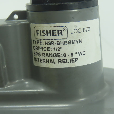 Fisher HSR-BHBBMYN LOC 870 Gas Pressure Regulator Valve 1/2" Orifice 6-8" WC