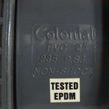 Colonial Valve 2" PVC Ball Valve 235PSI Non-Shock