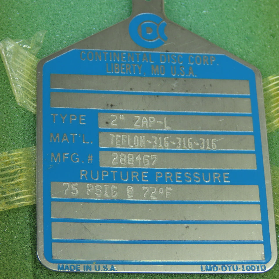 Continental Disk ZAP-L 2" Rupture Disk TEFLON-316-316-316 75 PSIG @ 72°F