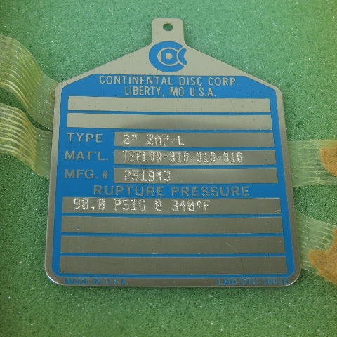 Continental Disk ZAP-L 2" Rupture Disk TEFLON-316-316-316 90 PSIG @ 340°F