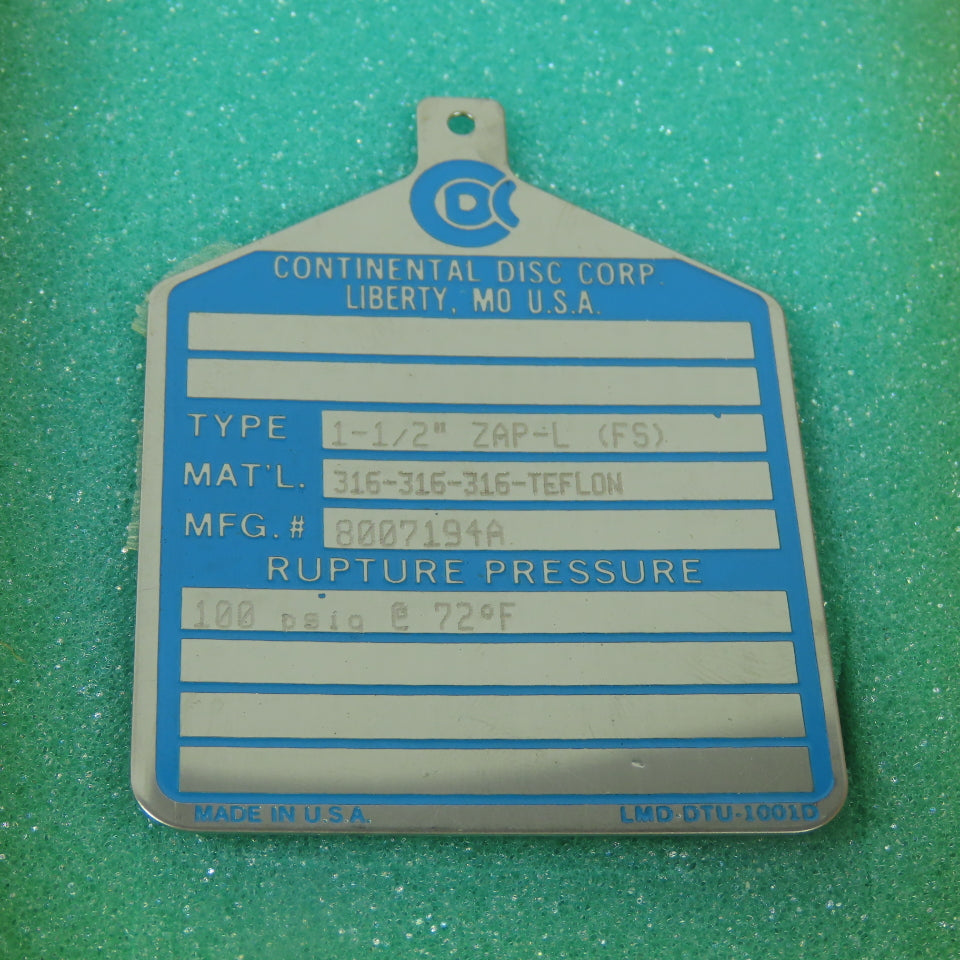 Continental Disk ZAP-L(FS) 1-1/2" Rupture Disk 316-316-316-TEFLON 100 PSIG @72°F