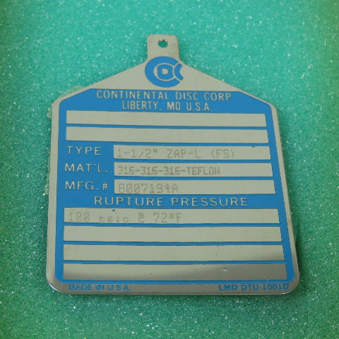 Continental Disk ZAP-L(FS) 1-1/2" Rupture Disk 316-316-316-TEFLON 100 PSIG @72°F