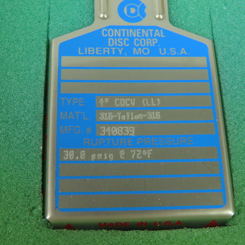 Continental Disk CDCV (LL) 4" Rupture Disk 316-Teflon-316 30.8 PSIG @72°F Lot/2