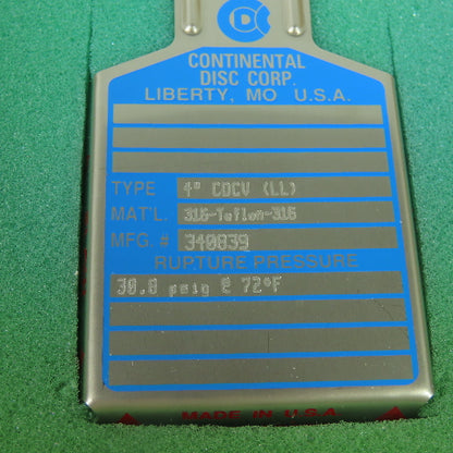 Continental Disk CDCV (LL) 4" Rupture Disk 316-Teflon-316 30.8 PSIG @72°F Lot/2