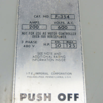 ITE F-354 200A Fusible Vacu-Break Heavy Duty Safety Switch 600VAC 3Ph 3-Pole