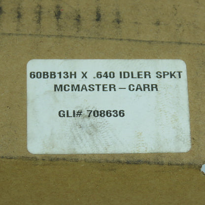 McMaster-Carr 60BB13H x .640 Ball Bearing Idler Sprocket #60-13 Teeth 5/8" Bore