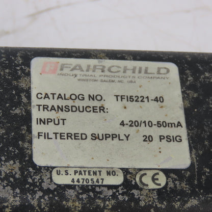 Fairchild TFI5221-40 Electro-Pneumatic Transducer 4-20/10-50mA 20PSIG