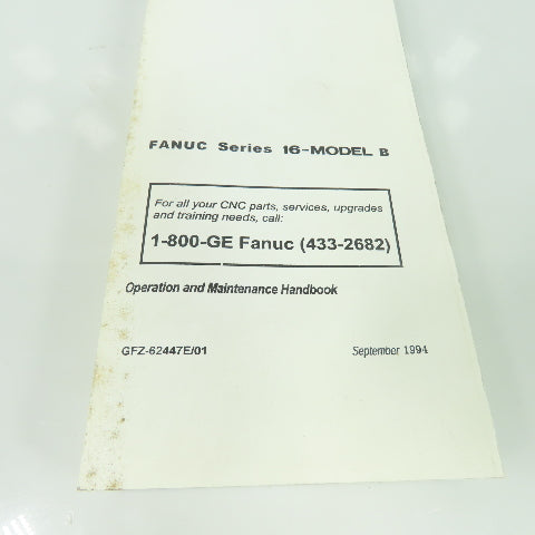 GE Fanuc Automation Fanuc Series 16-Model-B Operation And Maintenance Handbook