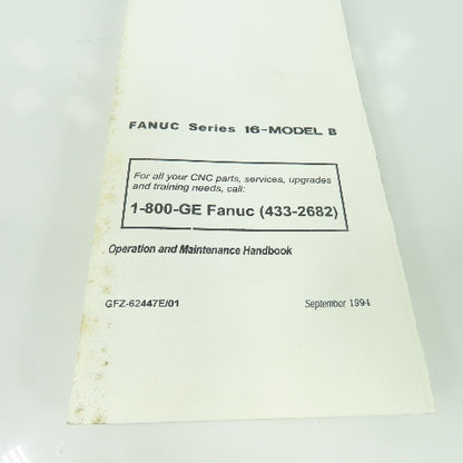 GE Fanuc Automation Fanuc Series 16-Model-B Operation And Maintenance Handbook