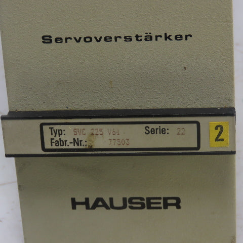 Hauser SVC 225 V61 Servoverstarker Amplifier Module Serie: 22 Fabr.-Nr: 77503