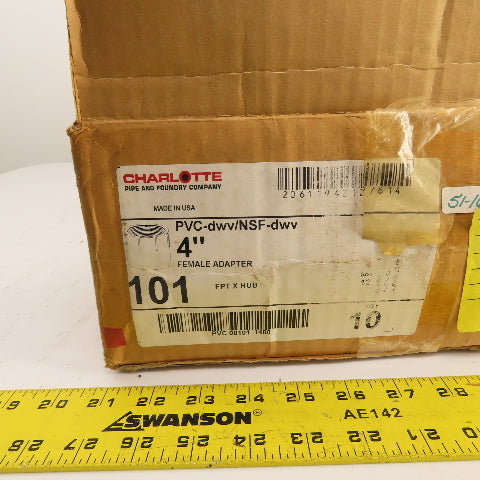 Charlotte 101 PVC 4" FPT x 4" Hub Female Adapter PVC-dwv/NSF-dwv Lot Of 10