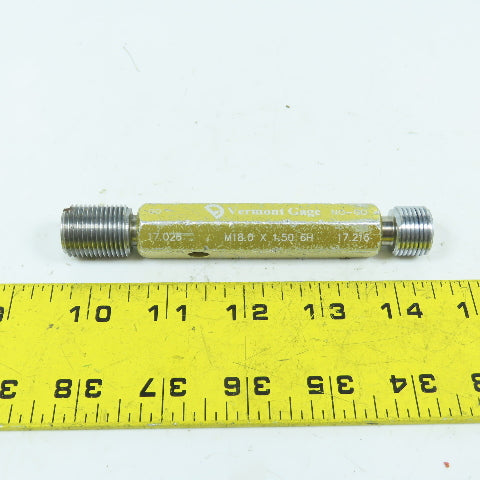 Vermont Gage M18 x 1.5-6H Thread Plug Gage GO 17.026 NO GO 17.216
