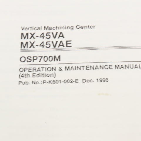 Okuma MX-45VA MX-45VAE P-K601-002-E OSP700M Operation Maintenance Manual