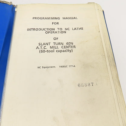 Mazak Slant Turn 40N Programming Manual 60 Tool ATC Mill Fanuc 11T-A