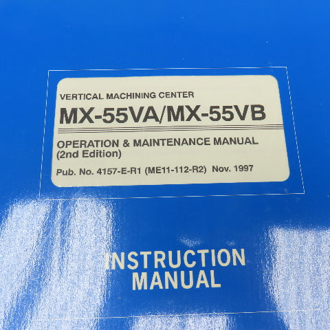 Okuma 4157-E-R2 MX-55VA/MX-55VB Operation & Maintenance Manual