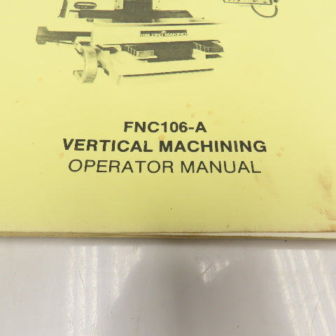 LeBlond Makino FNC 106-A Vertical Machining Operator Manual