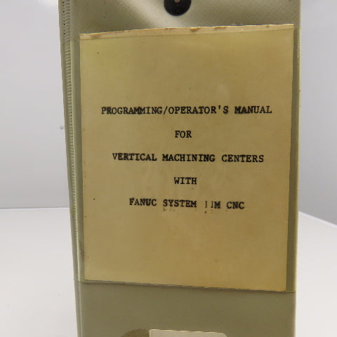 LeBlond Makino FNC 106-A Programming Operator Manual Fanuc System 11M