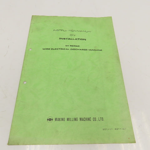 Makino 2EC-B1-8211 EC Series EDM Instruction Manual On Installation