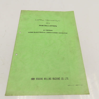 Makino 2EC-B1-8211 EC Series EDM Instruction Manual On Installation