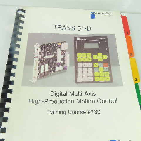Rexroth Indramat Trans 01-D Digital Multi-Axis High Prod. Training Course #130