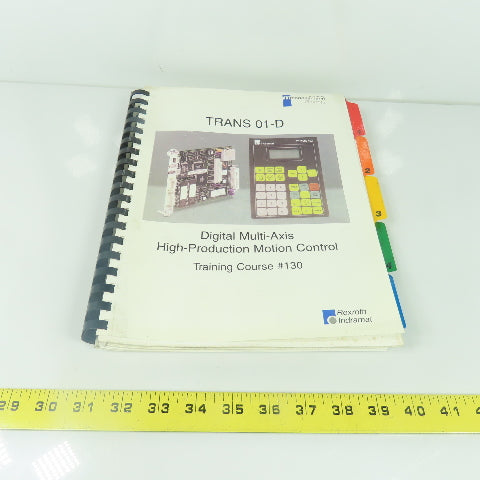 Rexroth Indramat Trans 01-D Digital Multi-Axis High Prod. Training Course #130