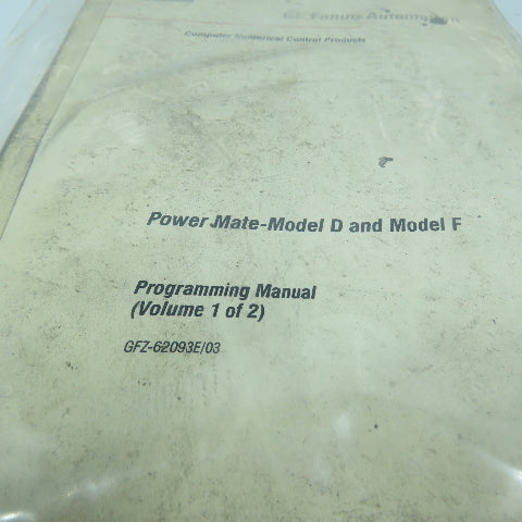 GE Fanuc GFZ-62093E/03 Power Mate Models D & F Programming Manuals Volume 1
