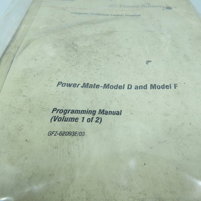 GE Fanuc GFZ-62093E/03 Power Mate Models D & F Programming Manuals Volume 1