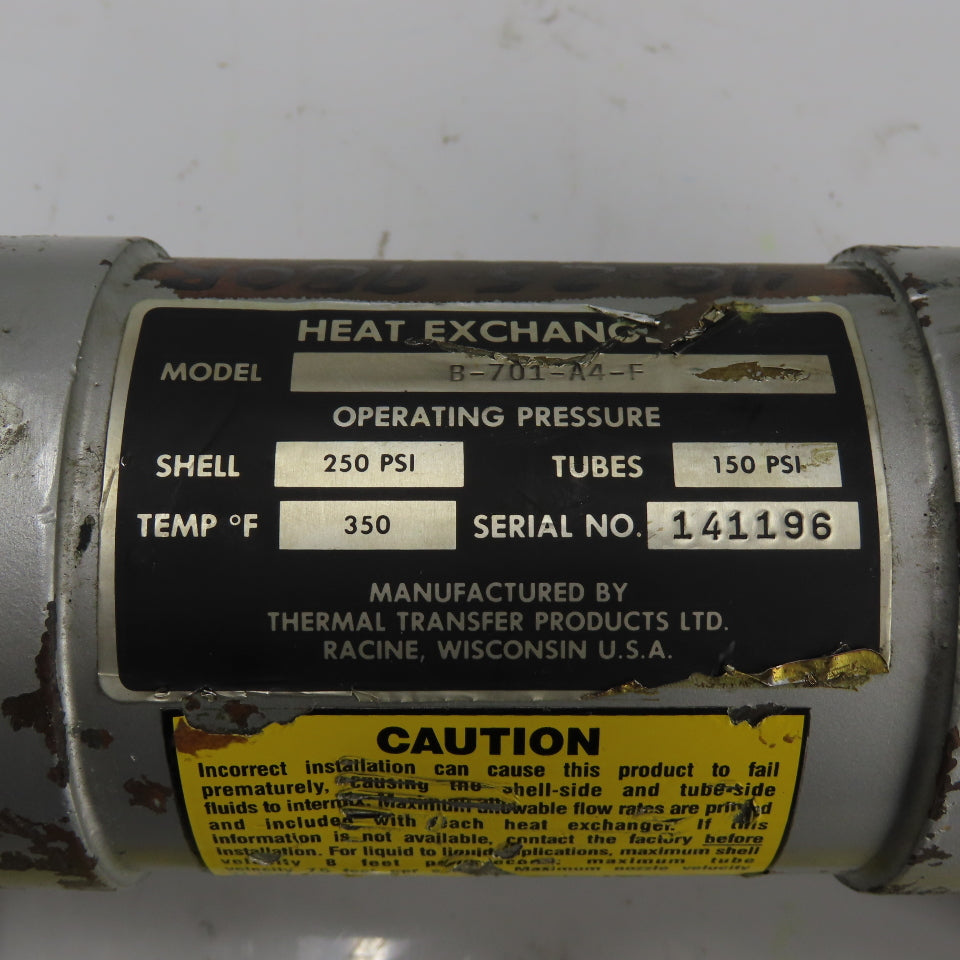 Thermal Transfer B-701-A4-F Heat Exchanger 250PSI Shell 150PSI Tubes 350°F