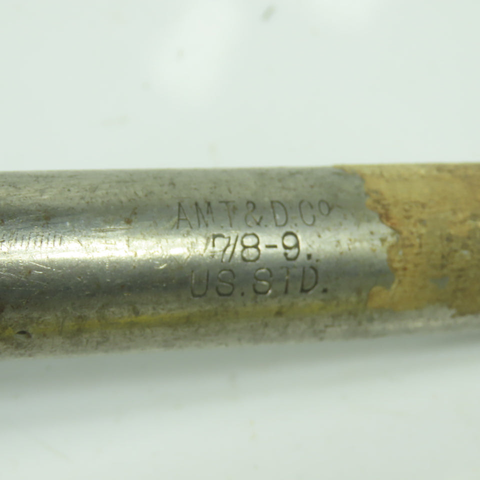 AMT & d.c 7/8"-9 US. STD. Straight Flute Plug Tap 16-1/2" OAL
