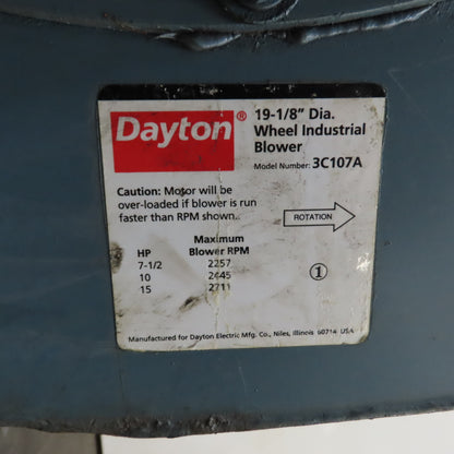 Dayton 3C107A 15HP Belt Driven Centrifugal Blower 19-1/8" 230/460V 3Ph Tested