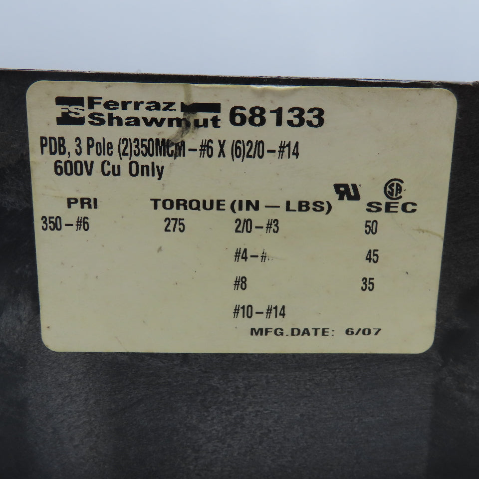 Ferraz Shawmut 68133 3 Pole (2)350MCM -#6 Line (6) 2/0-#14 Distribution Block