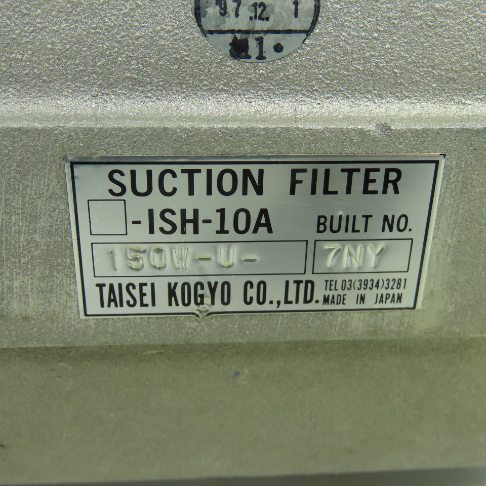 Taisei Kogyo Co., Ltd. ISH-10A Suction Filter 150W-U-7NY