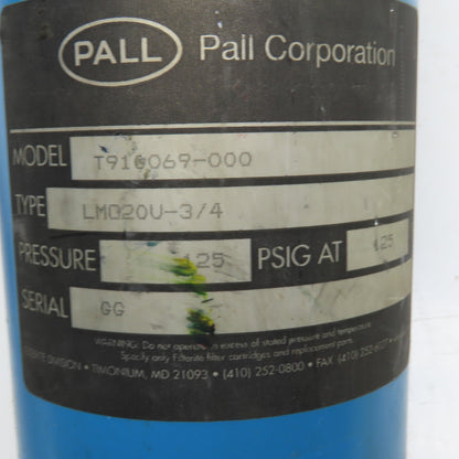 Pall LM020U-3/4 T910069-000 Filter Housing 125 PSIG 3/4" Port