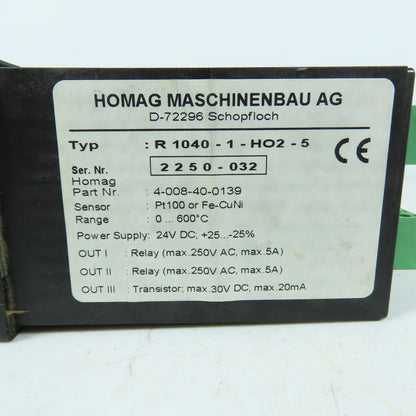 Homag 4-008-40-0139 R 1040-1-HO2-5 Digital Temperature Controller 0-600C 24VDC