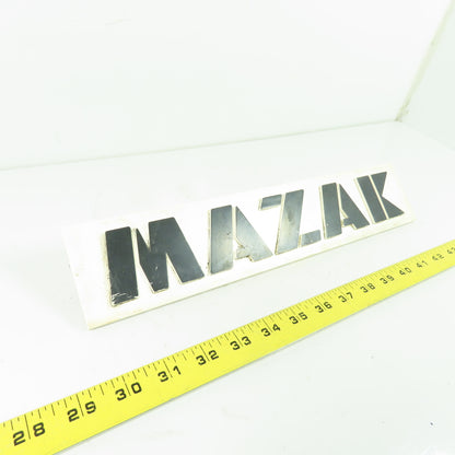 Mazak CNC Machine Nameplate Emblem Logo Sign Plastic 13.75" x 2.75"