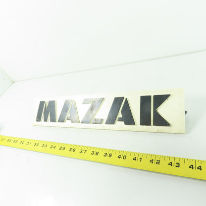 Mazak CNC Machine Nameplate Emblem Logo Sign Plastic 13.75" x 2.75"