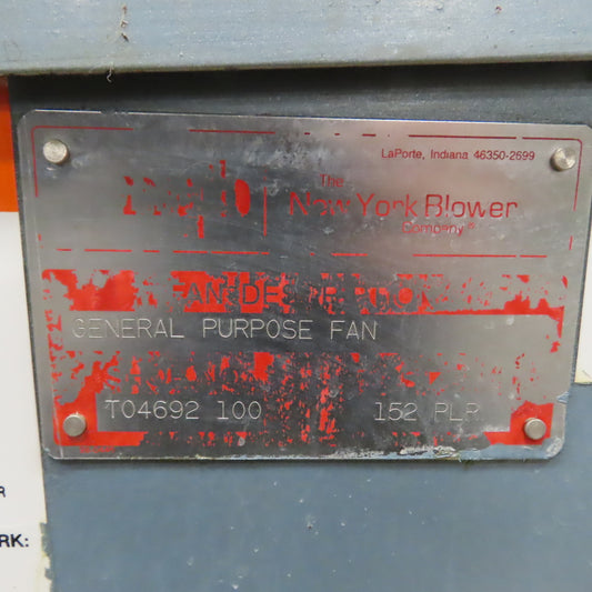 New York Blower T04692 100 152 PLR General Purpose Fan 5HP 3500RPM 3Ph 230/460V