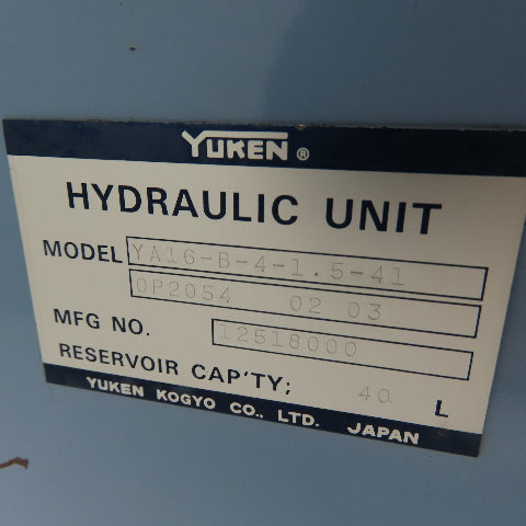 Yuken YA16-B-4-1.5-41 40L Hydraulic Power Unit 1.5kW 480V 3Ph W/ AR16-FR01B Pump