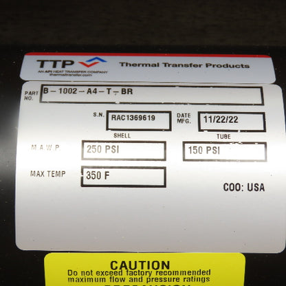 Thermal Transfer B-1002-A4-T-BR Heat Exchanger 250PSI Shell 150PSI Tube 350°F