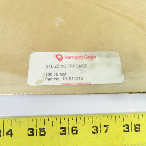 Vermont Gage 191511210 STL ZZ NG TRI GAGE 130.15mm ZZ No-Go Plug Gage NEW