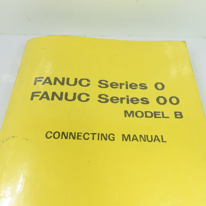 FANUC B-60123E/02 Series 0/00 Model B CNC Connecting Manual