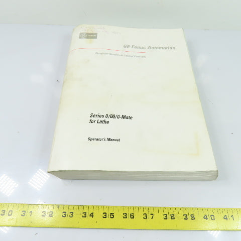 GE Fanuc GFZ-61394E/07 Series 0/0i/0i-Mate CNC Lathe Operator's Manual