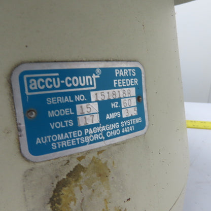 Accu-Count Model 15 Vibratory Parts Feeder 117V 60Hz 3.5A 19" ID x 6" H Bowl