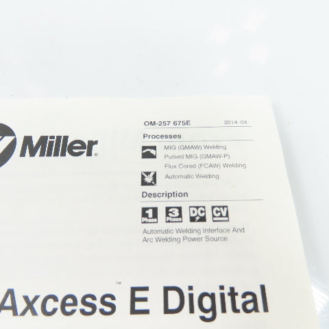 Miller OM-257675E Auto-Axcess E Digital Welding Power Source Owner's Manual