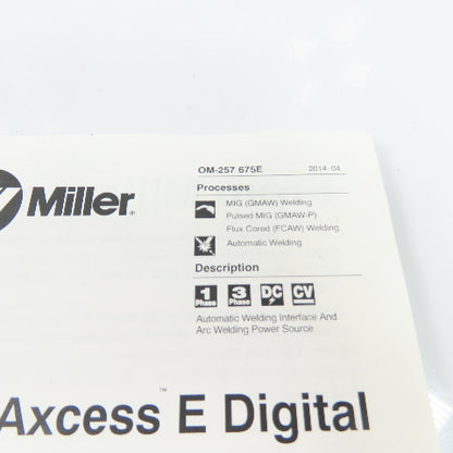 Miller OM-257675E Auto-Axcess E Digital Welding Power Source Owner's Manual
