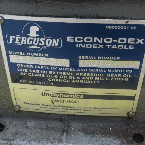 Ferguson Econo-Dex ED300-8-300 8 Turn Rotary Index Table Cam Indexer No Motor